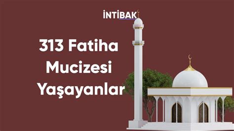 313 fatiha mucizesi